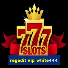 regedit vip white444